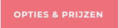 OPTIES & PRIJZEN