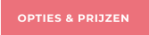 OPTIES & PRIJZEN